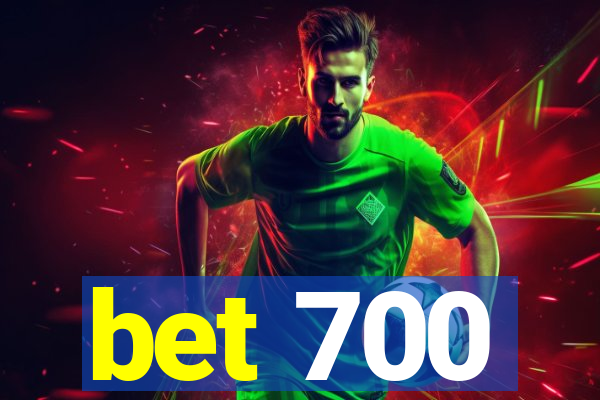 bet 700